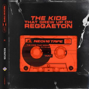 Tainy – Neon16 Tape The Kids That Grew Up On Regggaeton (EP) (2020)